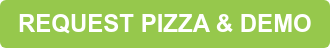 REQUEST PIZZA & DEMO