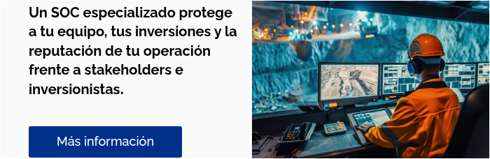 Un SOC especializado protege a tu equipo, tus inversiones y la reputación de tu operación frente a stakeholders e inversionistas.    