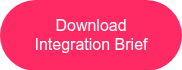 <span style="font-family: Arial, Helvetica, sans-serif;">Download Integration Brief</span>