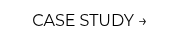 CASE STUDY →