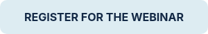 REGISTER FOR THE WEBINAR