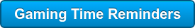 Gaming Time Reminders