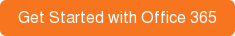 Get Started with Office 365