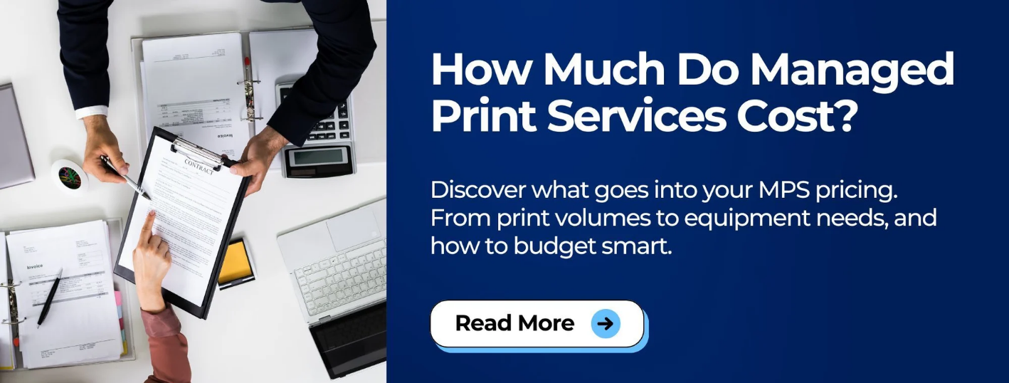 How Much Do Managed Print Services (MPS) Cost_CTA