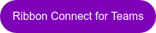 Ribbon Connect for Teams