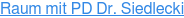 Raum mit PD Dr. Siedlecki