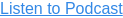 Listen to Podcast