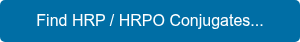 Find HRP / HRPO Conjugates...