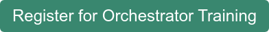 Register for Orchestrator Training