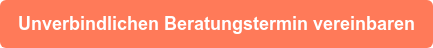 Unverbindlichen Beratungstermin vereinbaren