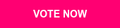 <p>VOTE NOW</p>