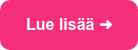 Lue lisää ➜