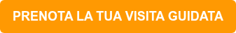 PRENOTA LA TUA VISITA GUIDATA