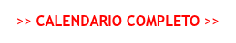 >> CALENDARIO COMPLETO >>