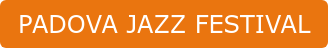 PADOVA JAZZ FESTIVAL