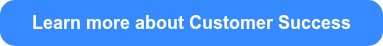 Learn more about Customer Success