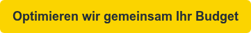 Optimieren wir gemeinsam Ihr Budget