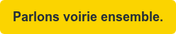 Parlons voirie ensemble.
