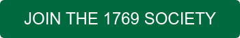JOIN THE 1769 SOCIETY