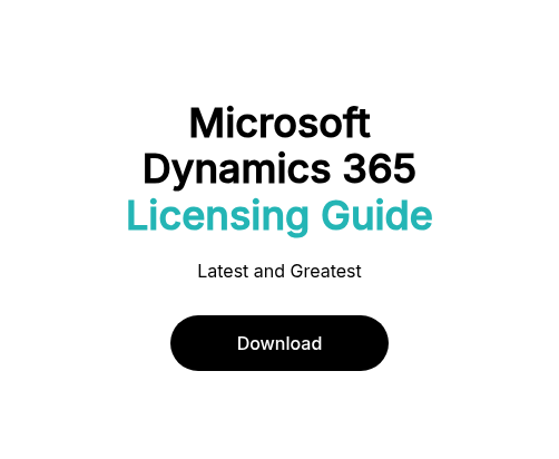 Microsoft Dynamics 365 Licensing Guide