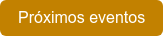 Próximos eventos