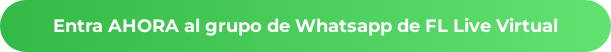 Entra AHORA al grupo de Whatsapp de FL Live Virtual