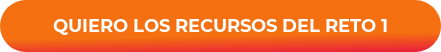 QUIERO LOS RECURSOS DEL RETO 1
