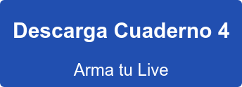 Descarga Cuaderno 4  Arma tu Live