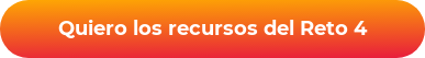 Quiero los recursos del Reto 4