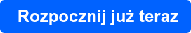 Rozpocznij już teraz