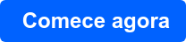  Comece agora