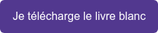 Je télécharge le livre blanc