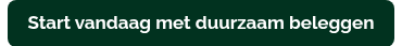 Start vandaag met duurzaam beleggen