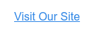 Visit Our Site