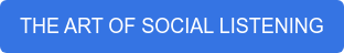THE IMPERATIVES OF SOCIAL LISTENING