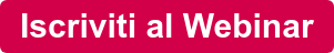 Iscriviti al Webinar