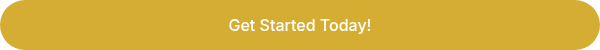 Get Started Today!