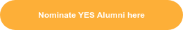 Nominate YES Alumni here
