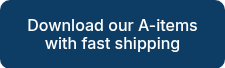 Download our A-items with fast shipping