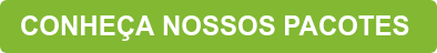 CONHEÇA NOSSOS PACOTES