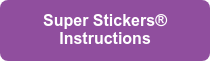 Super Stickers® Instructions