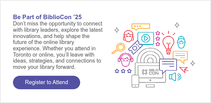 Be Part of BiblioCon ’25 Don’t miss the opportunity to connect with library leaders, explore the latest innovations, and help shape the future of the online library experience. Whether you attend in Toronto or online, you’ll leave with ideas, strategies, and connections to move your library forward.   