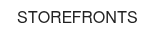 STOREFRONTS