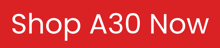 Shop A30 Now