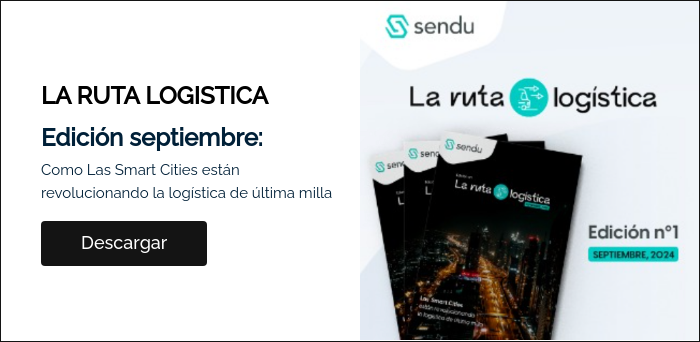 LA RUTA LOGISTICA Edición septiembre: Como Las Smart Cities están revolucionando la logística de última milla  