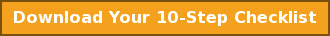 Download Your 10-Step Checklist