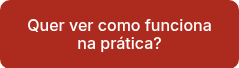 Quer ver como funciona na prática?