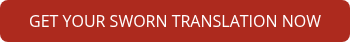 GET YOUR SWORN TRANSLATION NOW