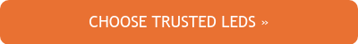 CHOOSE TRUSTED LEDS »