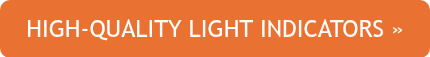 HIGH-QUALITY LIGHT INDICATORS »